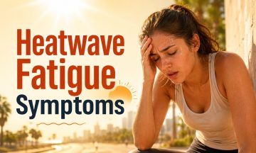 Heatwave Fatigue: The Complete Symptom Guide (Mild to Life-Threatening)