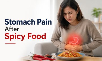 Stomach Pain After Spicy Food: Why It Happens and How to Fix It